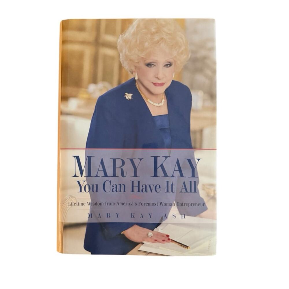 Mary Kay: You Can Have It All Hardcover Book Entrepreneur Business Book